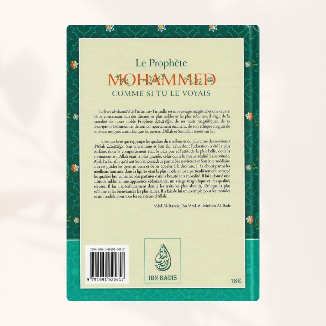 Le Prophète Mohammed comme si tu le voyais