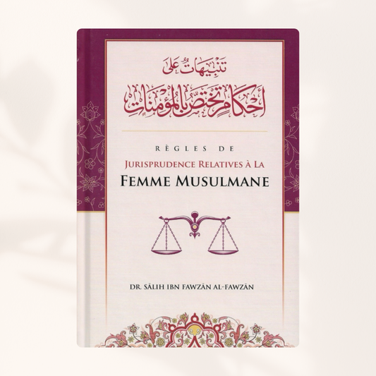 Règles de jurisprudence relatives à la femme musulmane