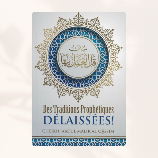 Des traditions prophétiques délaissées