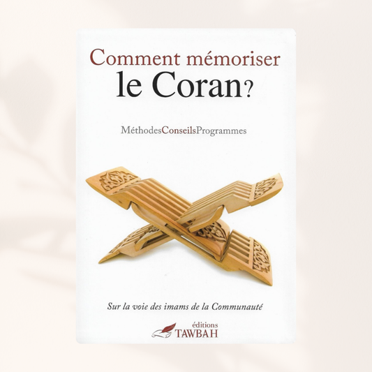 Comment mémoriser le Coran ?
