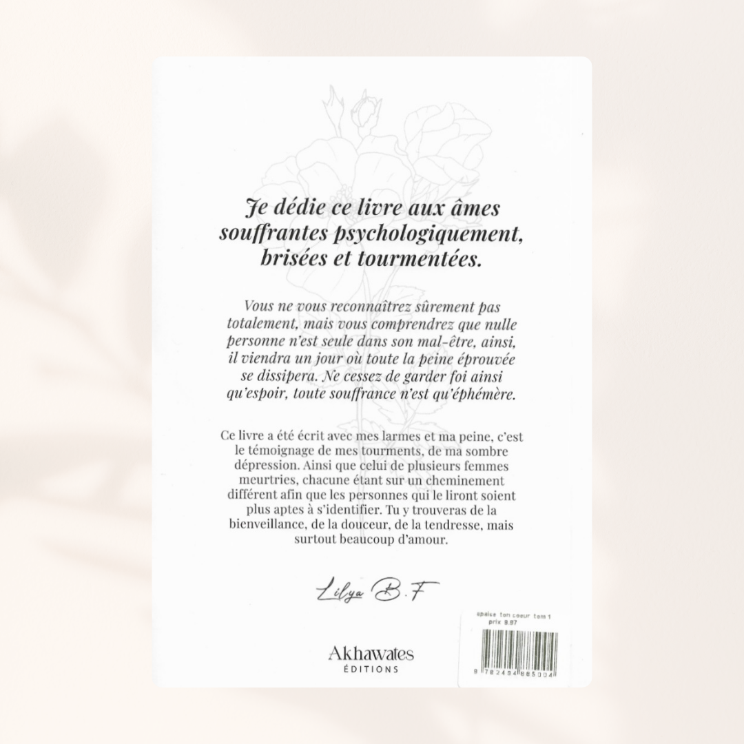 Apaise ton coeur et fleuris ton âme