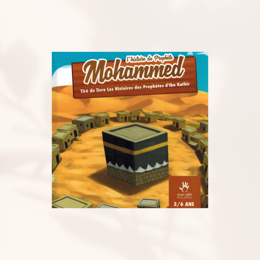 L'histoire du Prophète Mohammed